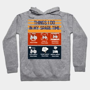 Funny Tractors lover 6 Things I Do In My Spare Time Tractors Hoodie